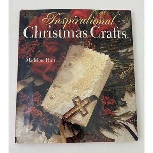 Inspirational Christmas Crafts by Madeline Hart (1998, Hardcover)